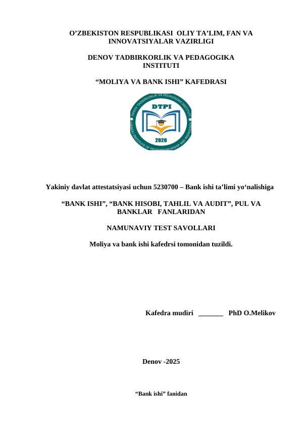 Yakiniy davlat attestatsiyasi uchun   “BANK ISHI”, “BANK HISOBI, TAHLIL VA AUDIT”, PUL VA BANKLAR   FANLARIDAN