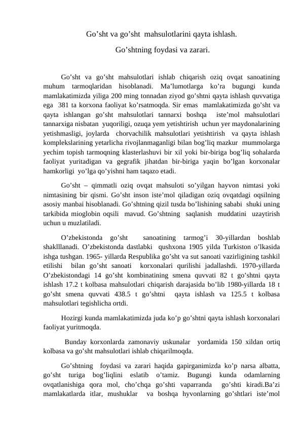 Go’sht va go’sht  mahsulotlarini qayta ishlash.  Go’shtning foydasi va zarari.