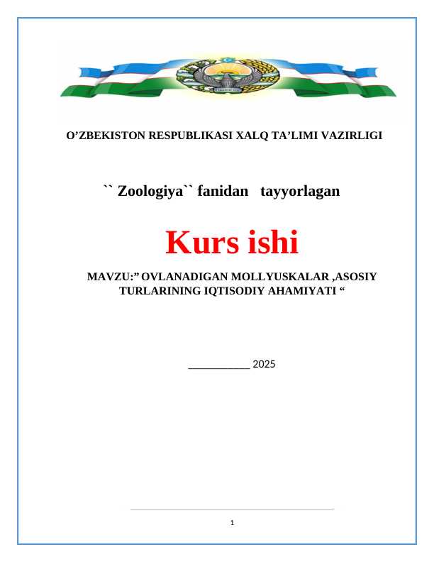 :” OVLANADIGAN MOLLYUSKALAR ,ASOSIY TURLARINING IQTISODIY AHAMIYATI