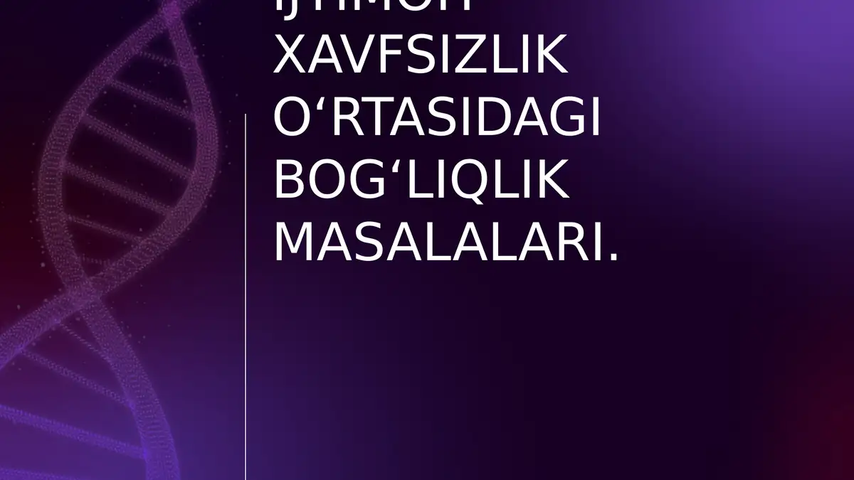 Inson taraqqiyotini ta’minlash va ijtimoiy xavfsizlik oʻrtasidagi bogʻliqlik masalalari