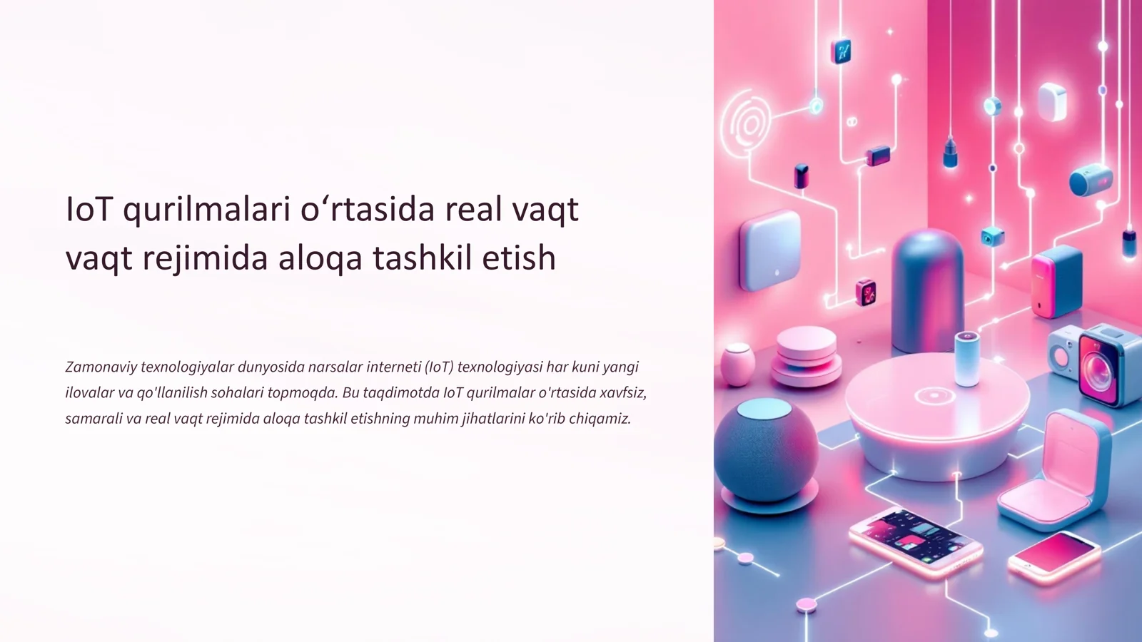 IoT qurilmalari o‘rtasida real vaqt rejimida aloqa tashkil etish