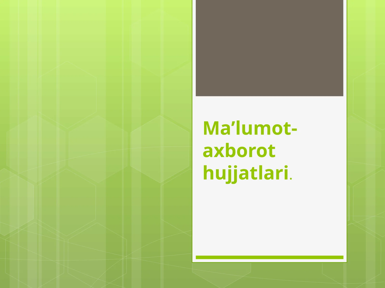 Ma’lumot-axborot Hujjatlari