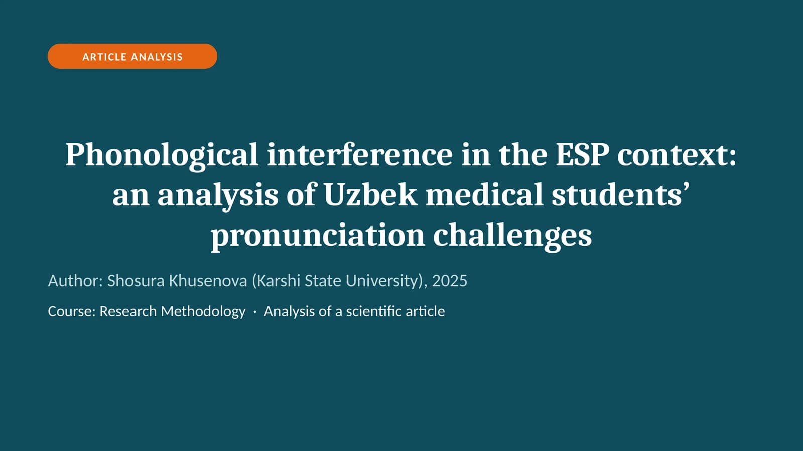 Phonological interference in the ESP context: an analysis of Uzbek medical students’ pronunciation challenges