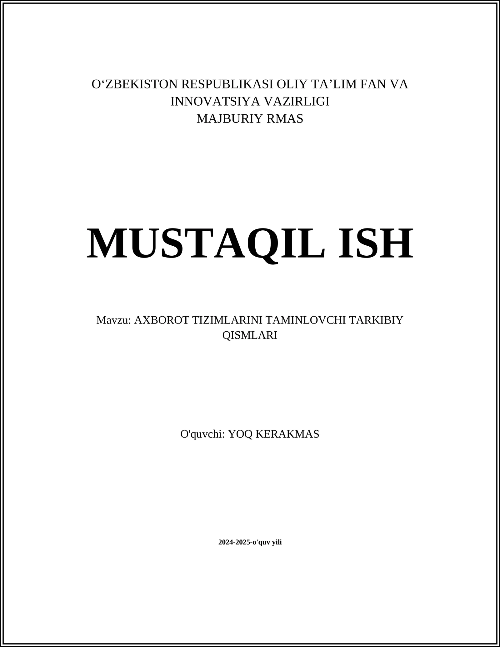 AXBOROT TIZIMLARINI TAMINLOVCHI TARKIBIY QISMLARI