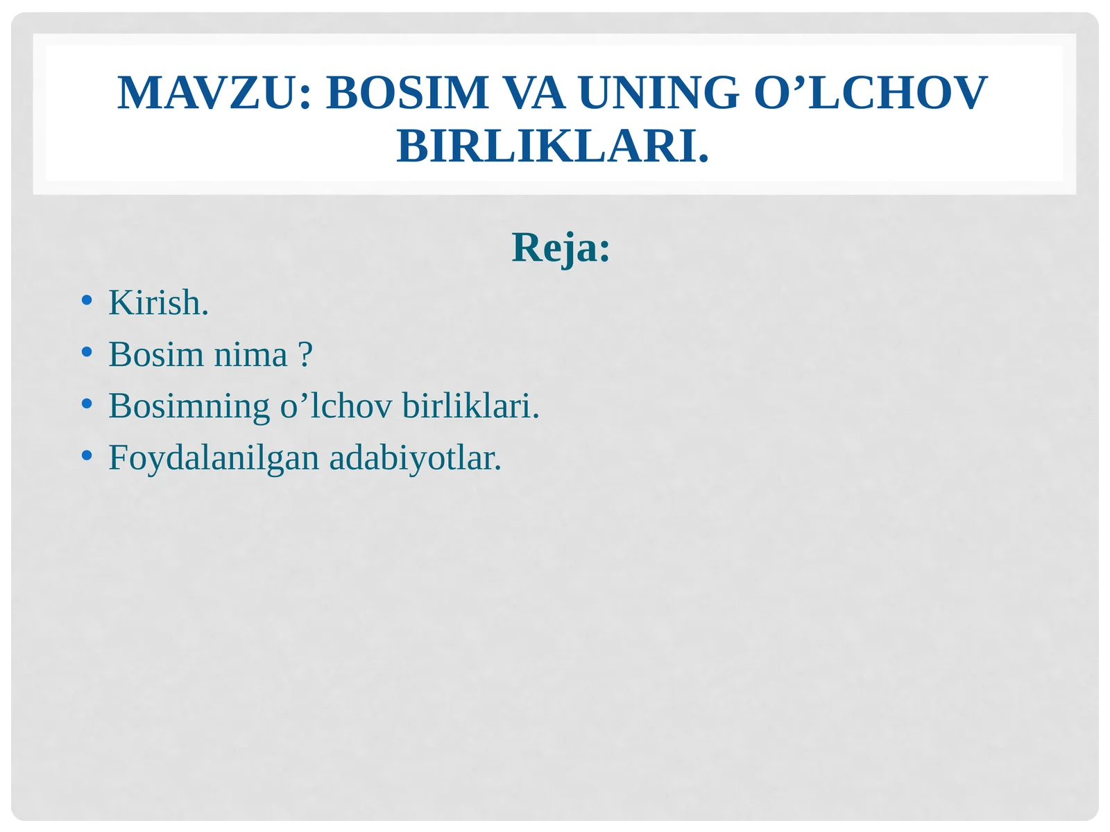 Bosim va uning o'lchov birliklari