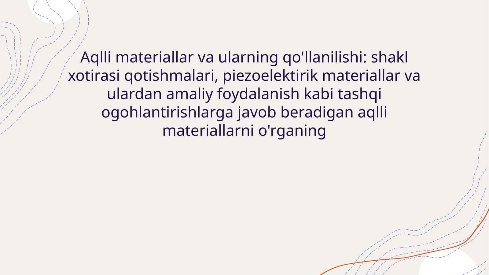 Aqlli materiallar va ularning qo'llanilishi
