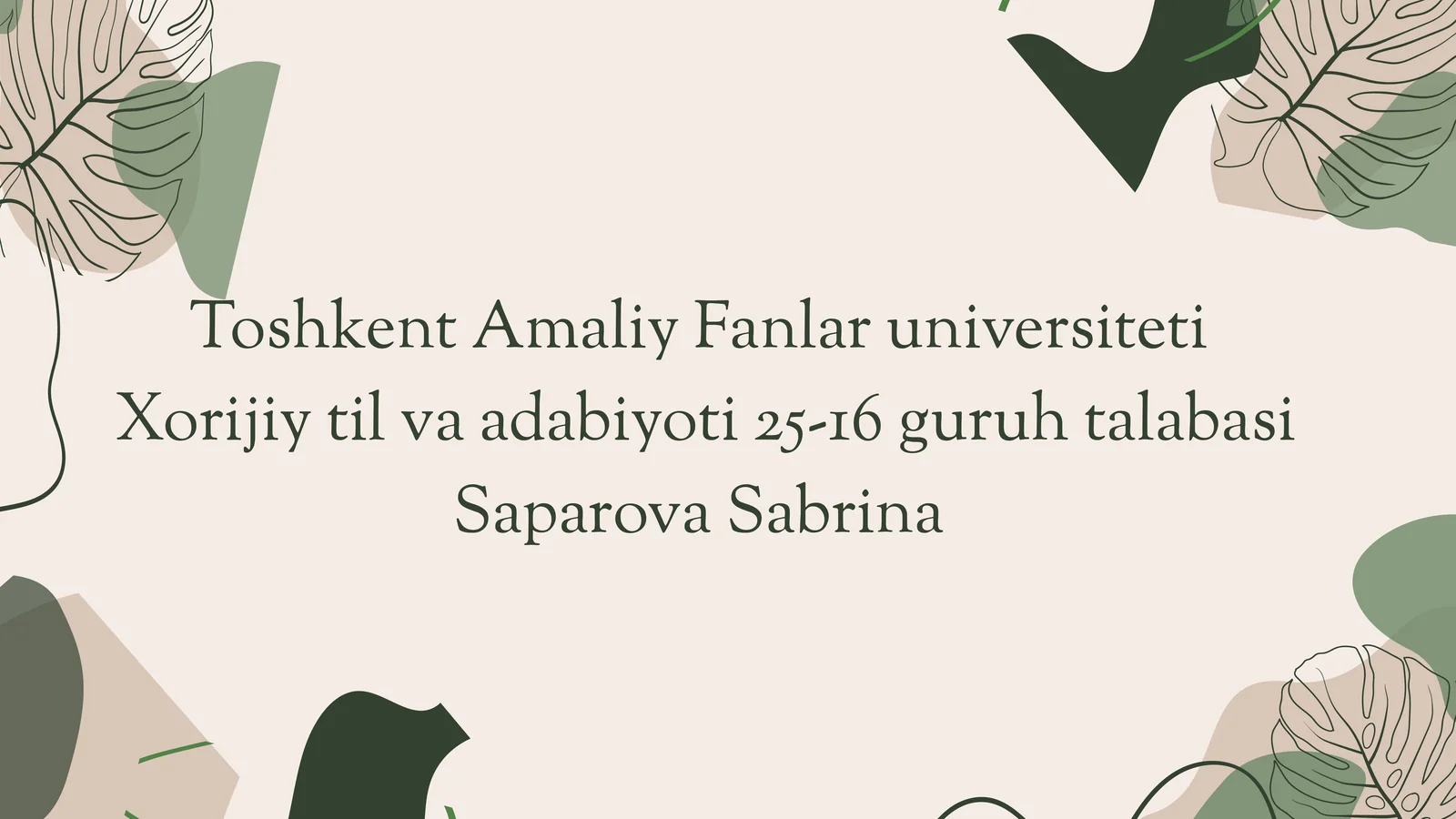 Xorijiy til va adabiyoti 25-16 guruh talabasi