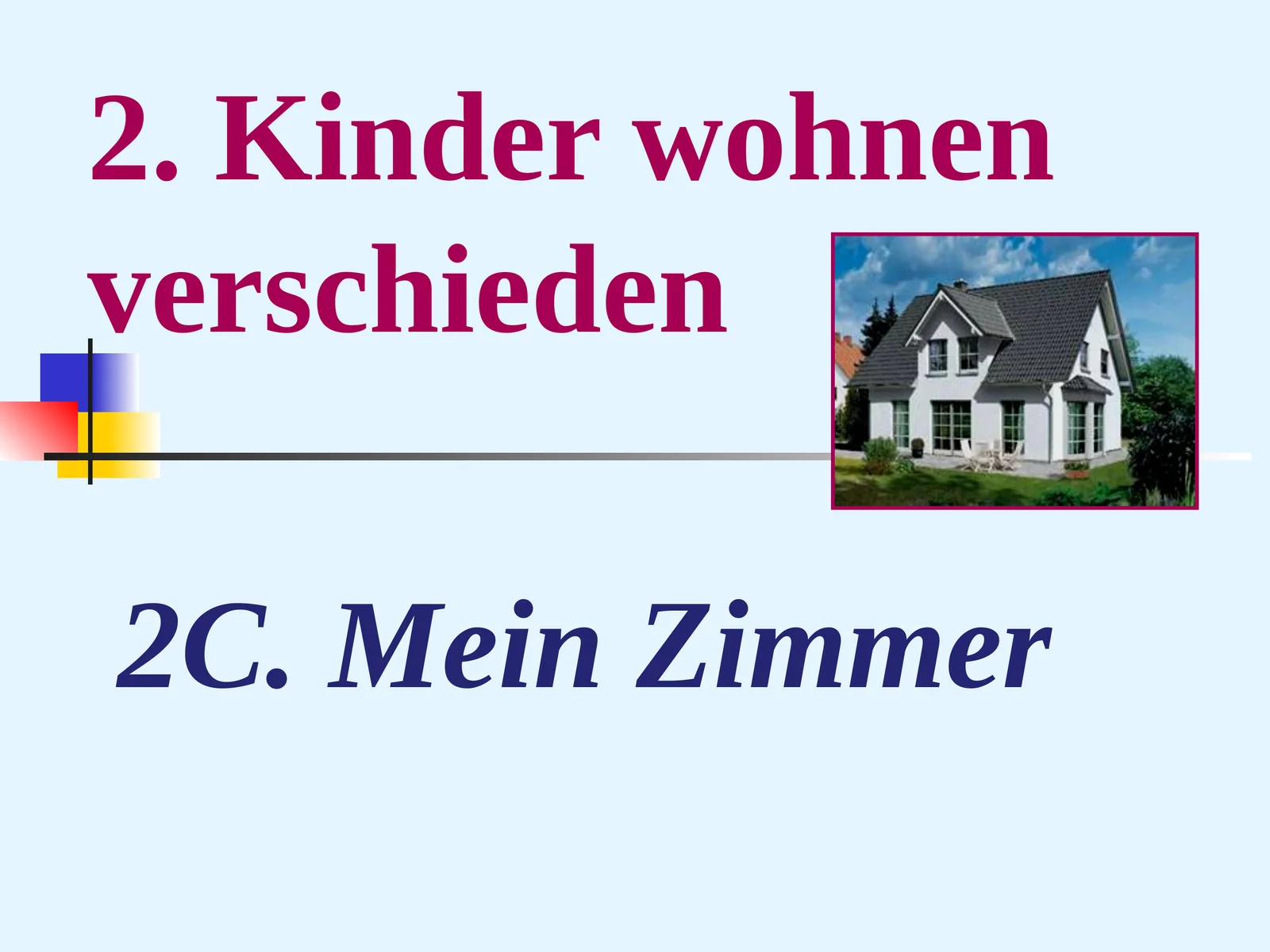 2C. Mein Zimmer