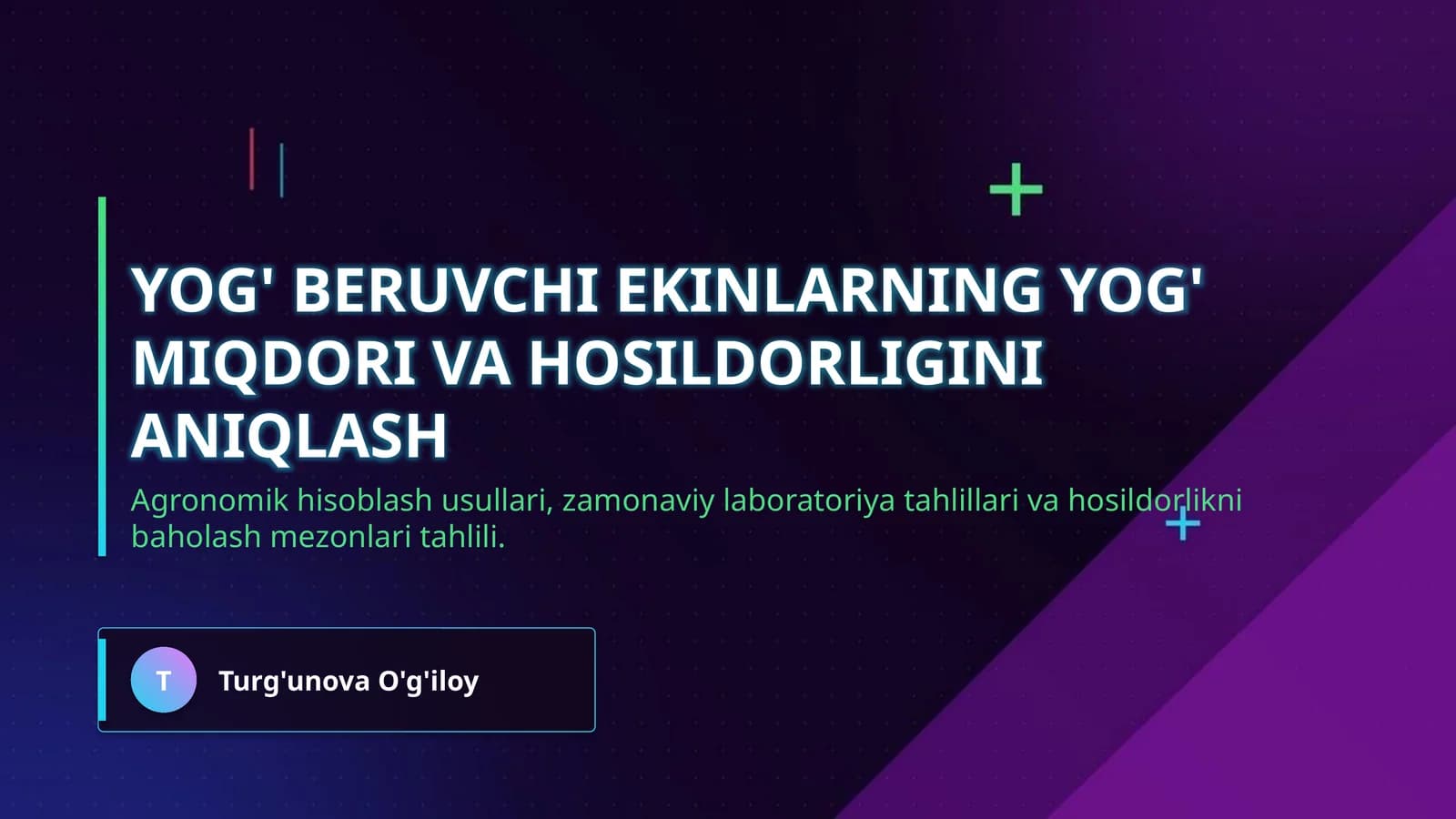 Yog' beruvchi ekinlarning yog' miqdori va hosildorligini aniqlash