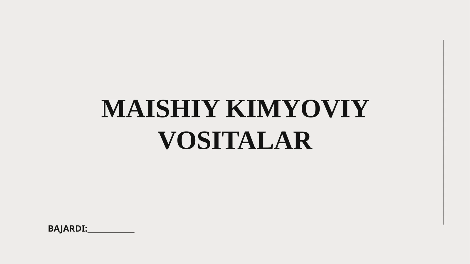 MAISHIY KIMYOVIY VOSITALAR