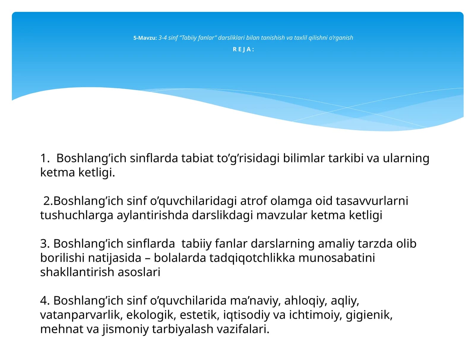 5-Mavzu: 3-4sinf “Tabiiy fanlar” darsliklari bilan tanishish va taxlil qilishnio’rganish