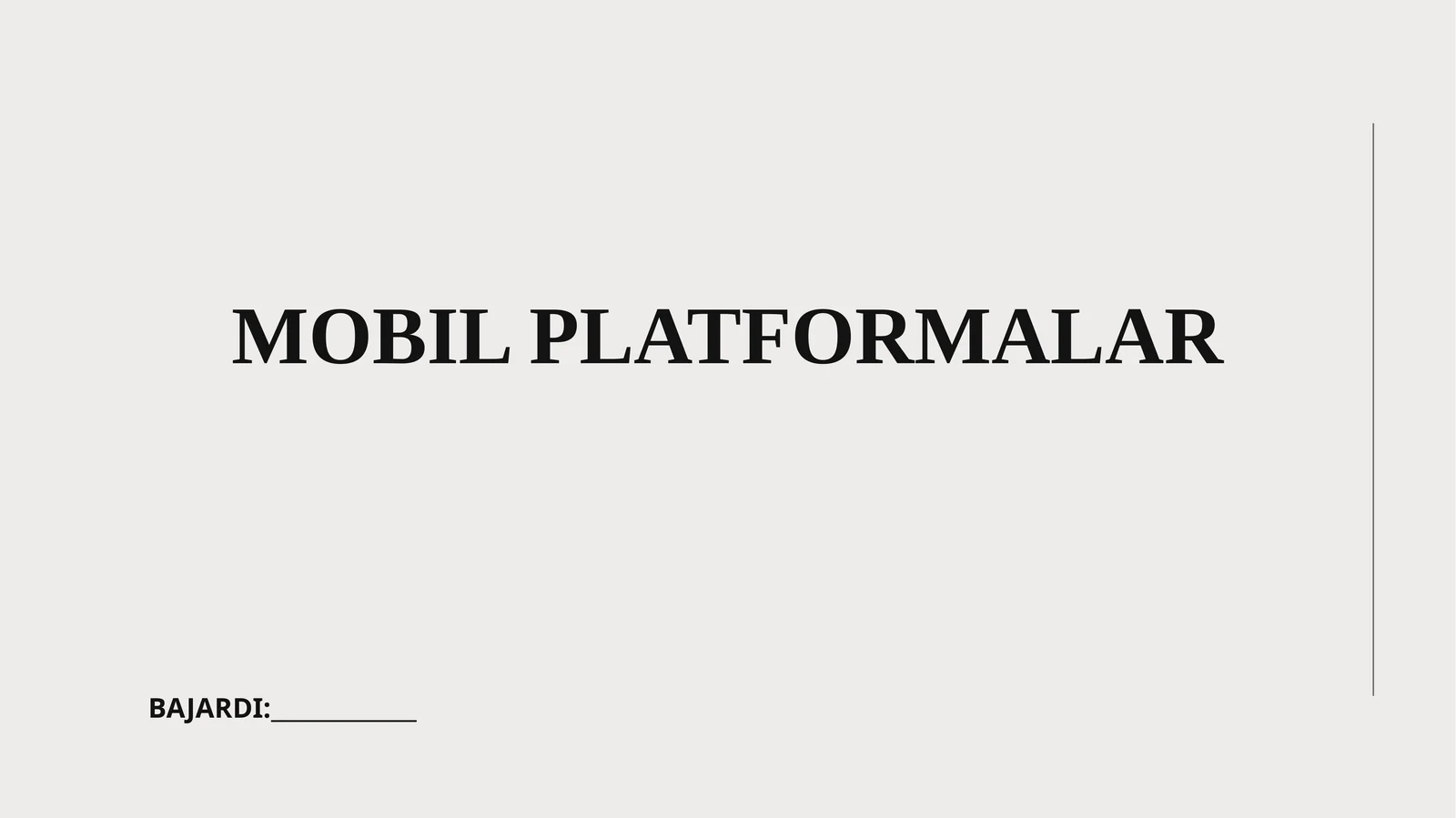 MOBIL PLATFORMALAR