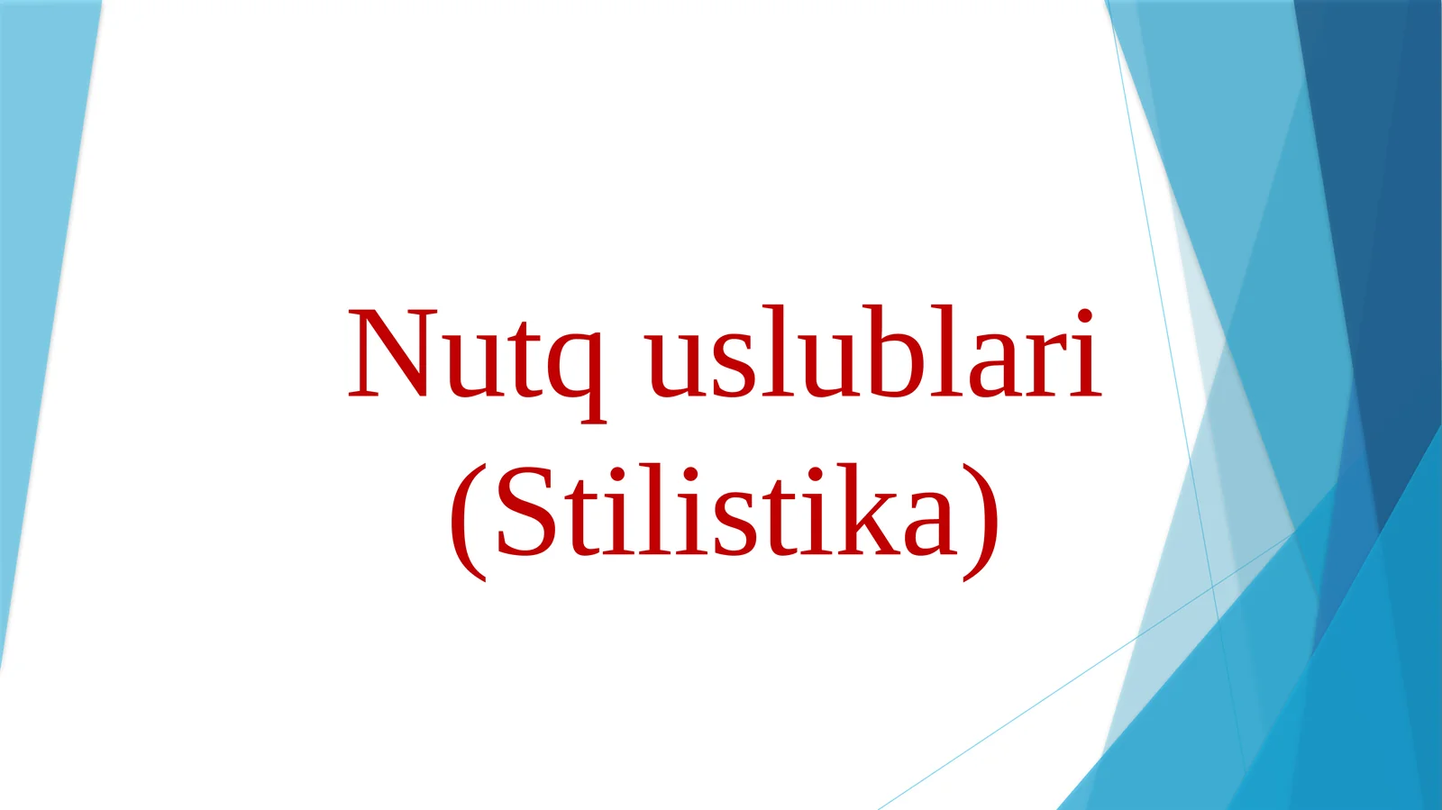Nutq uslublari(Stilistika)