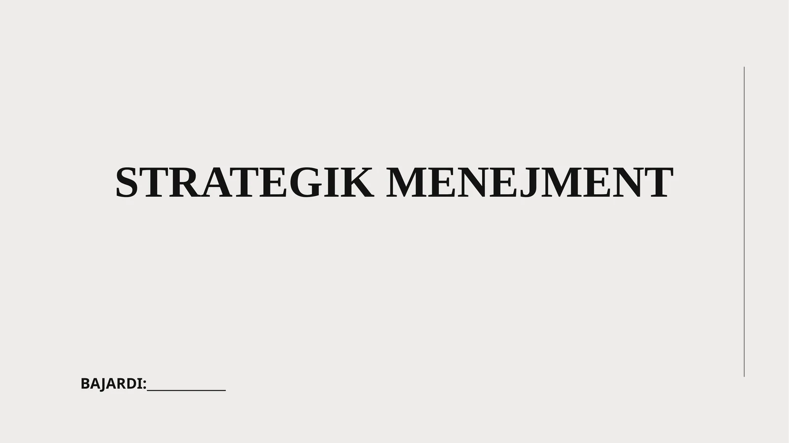 STRATEGIK MENEJMENT