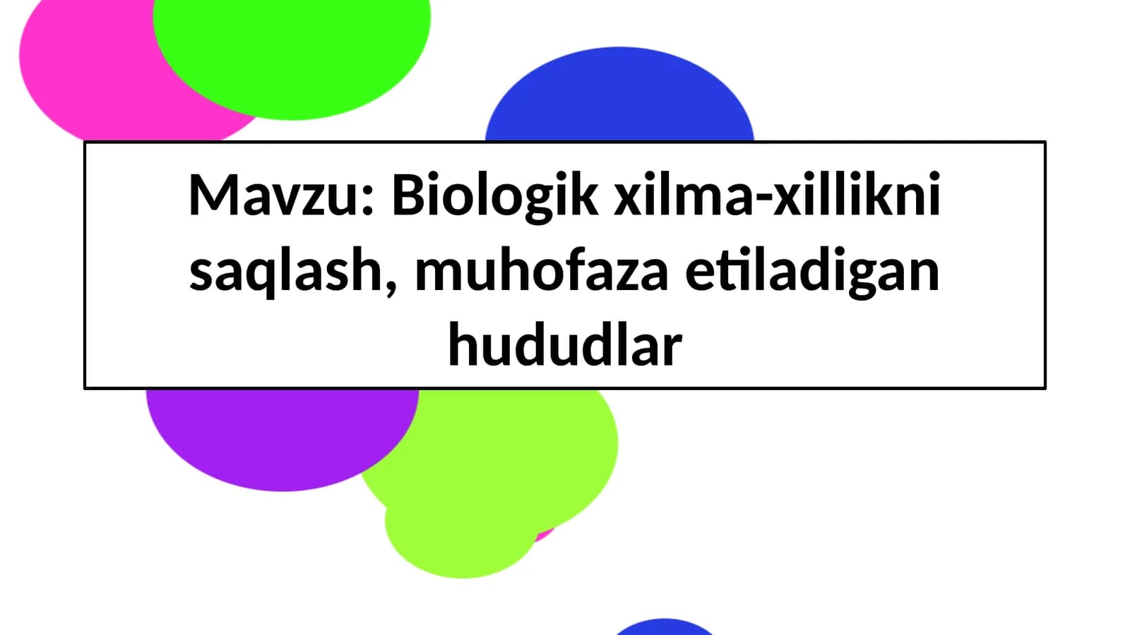 Biologik xilma-xillikni saqlash, muhofaza etiladigan hududlar
