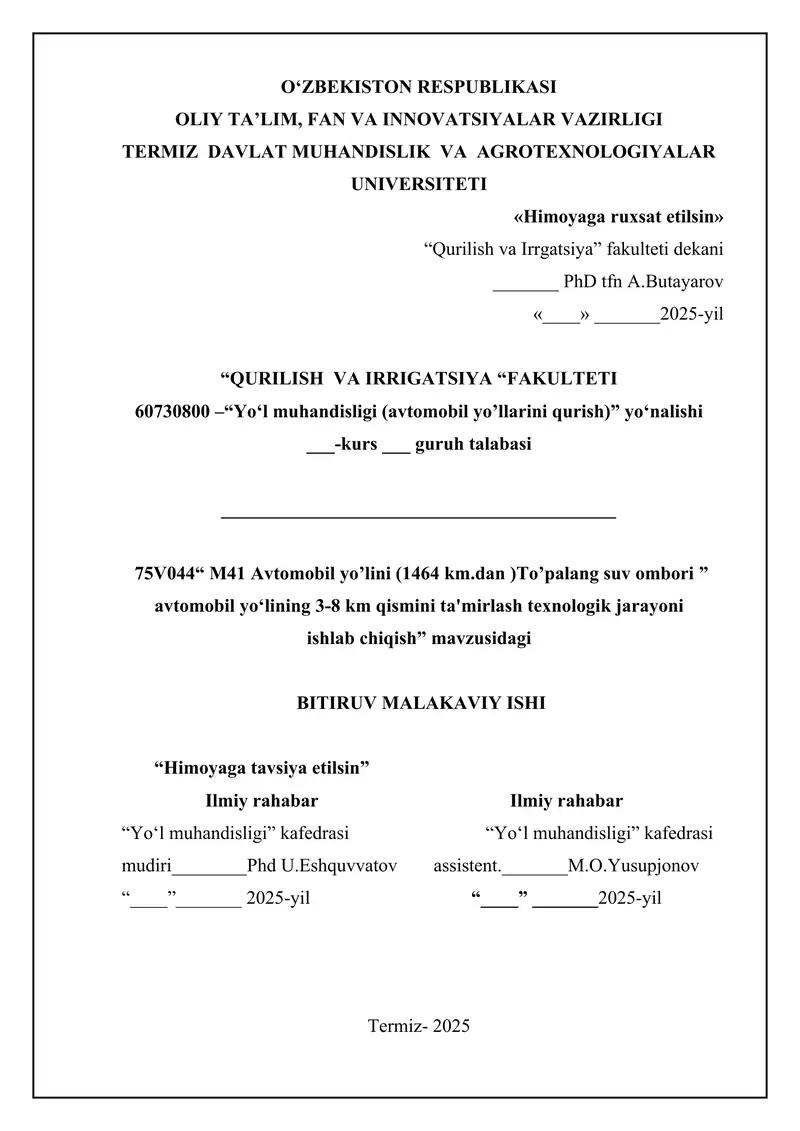 75V044“ M41 Avtomobil yo’lini (1464 km.dan )To’palang suv ombori ” avtomobil yo‘lining 3-8 km qismini ta'mirlash texnologik jarayoni  ishlab chiqish