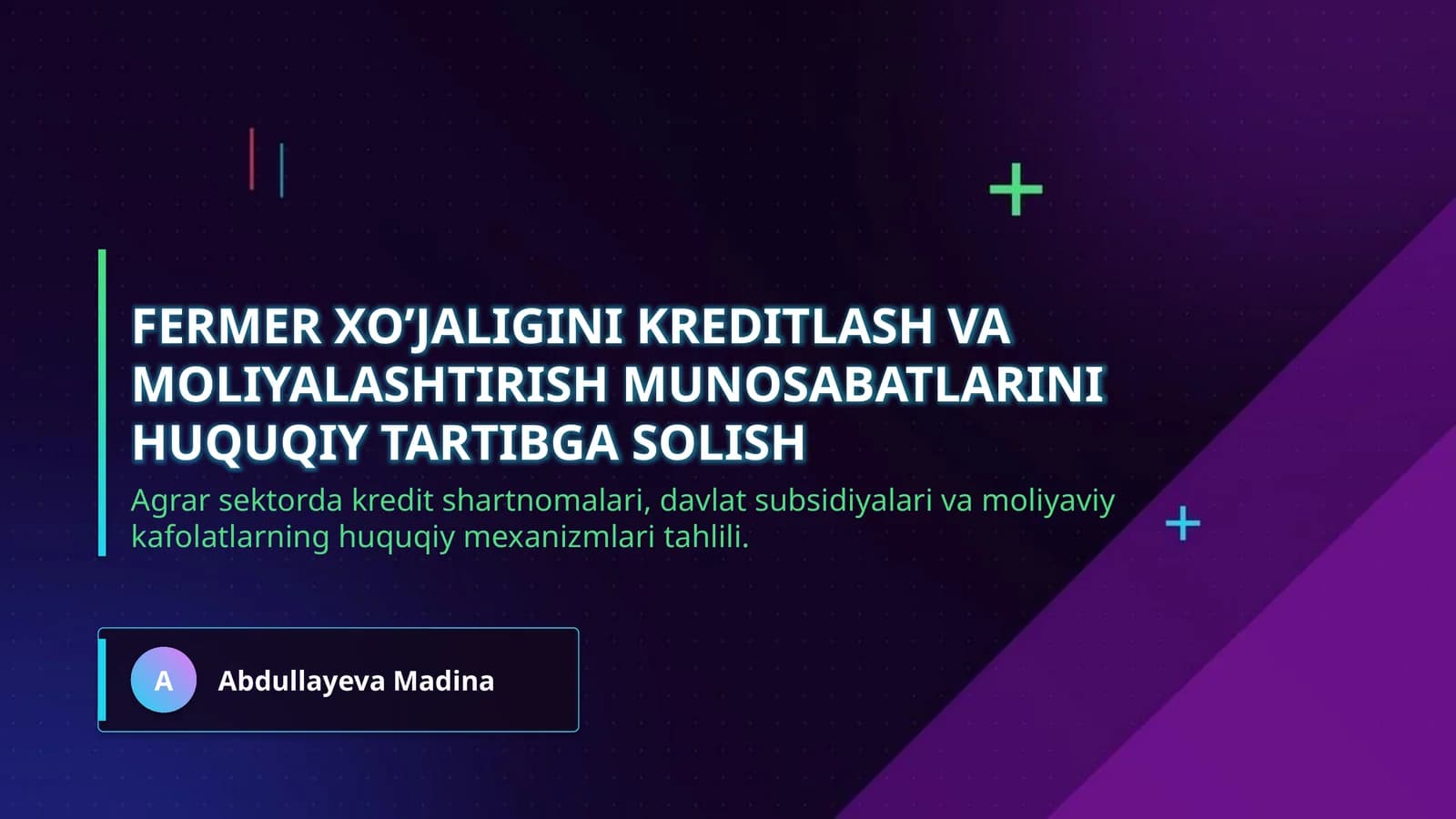 Fermer xo’jaligini kreditlash va moliyalashtirish munosabatlarini huquqiy tartibga solish