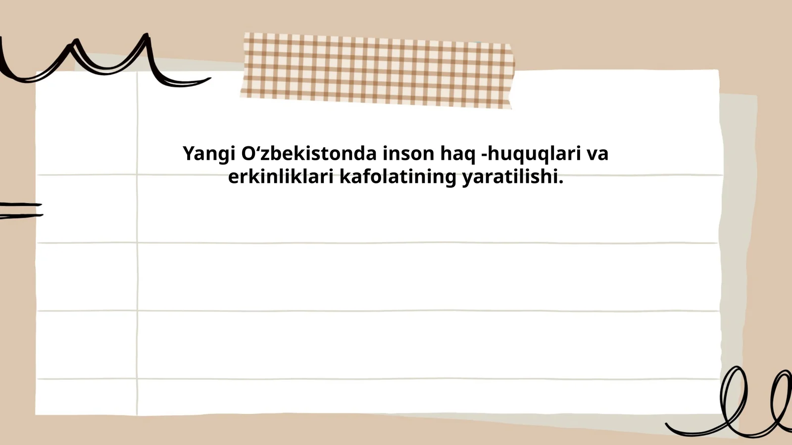 Yangi O‘zbekistonda inson haq -huquqlari va erkinliklari kafolatining yaratilishi