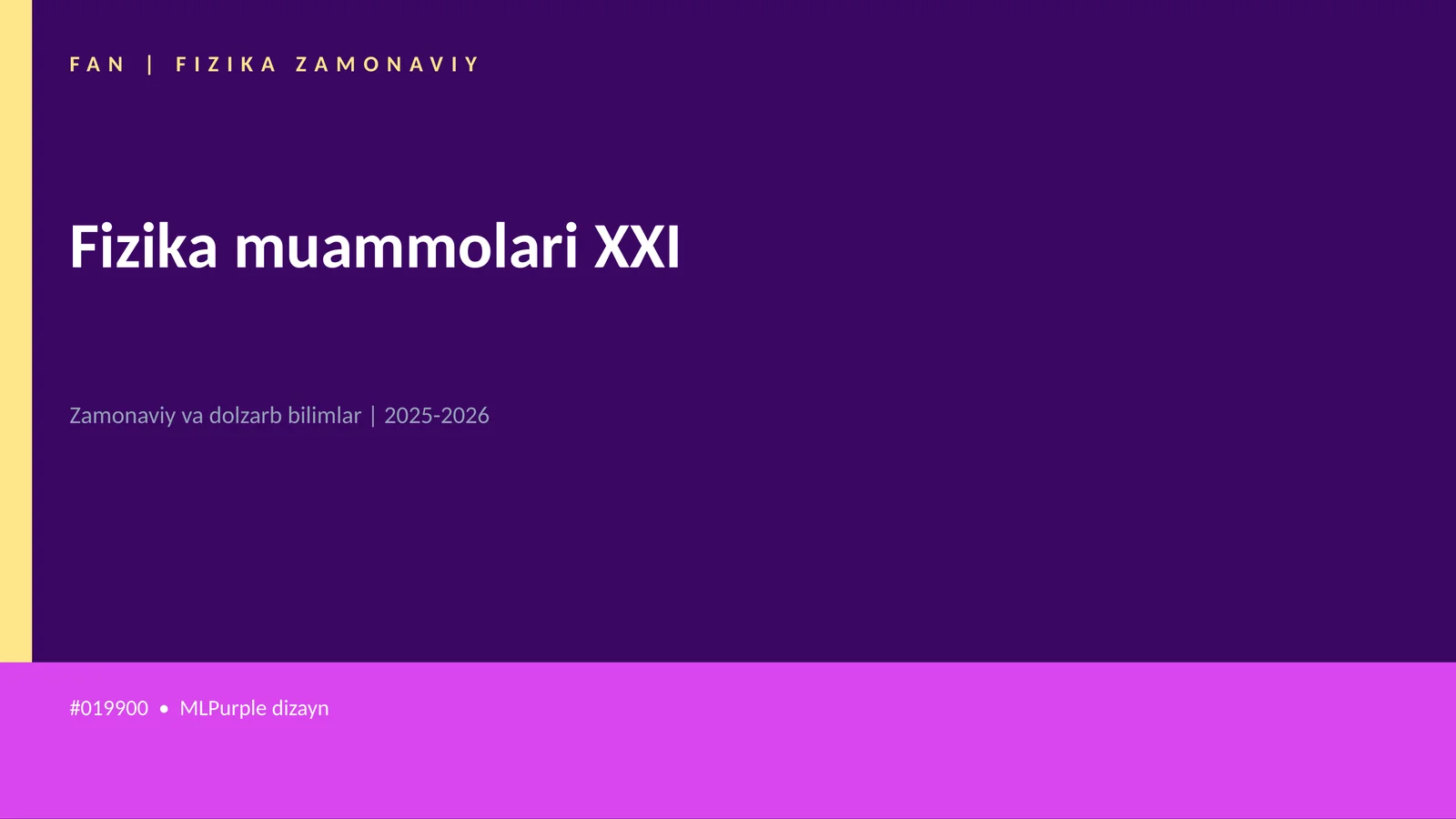 Fizika muammolari XXI