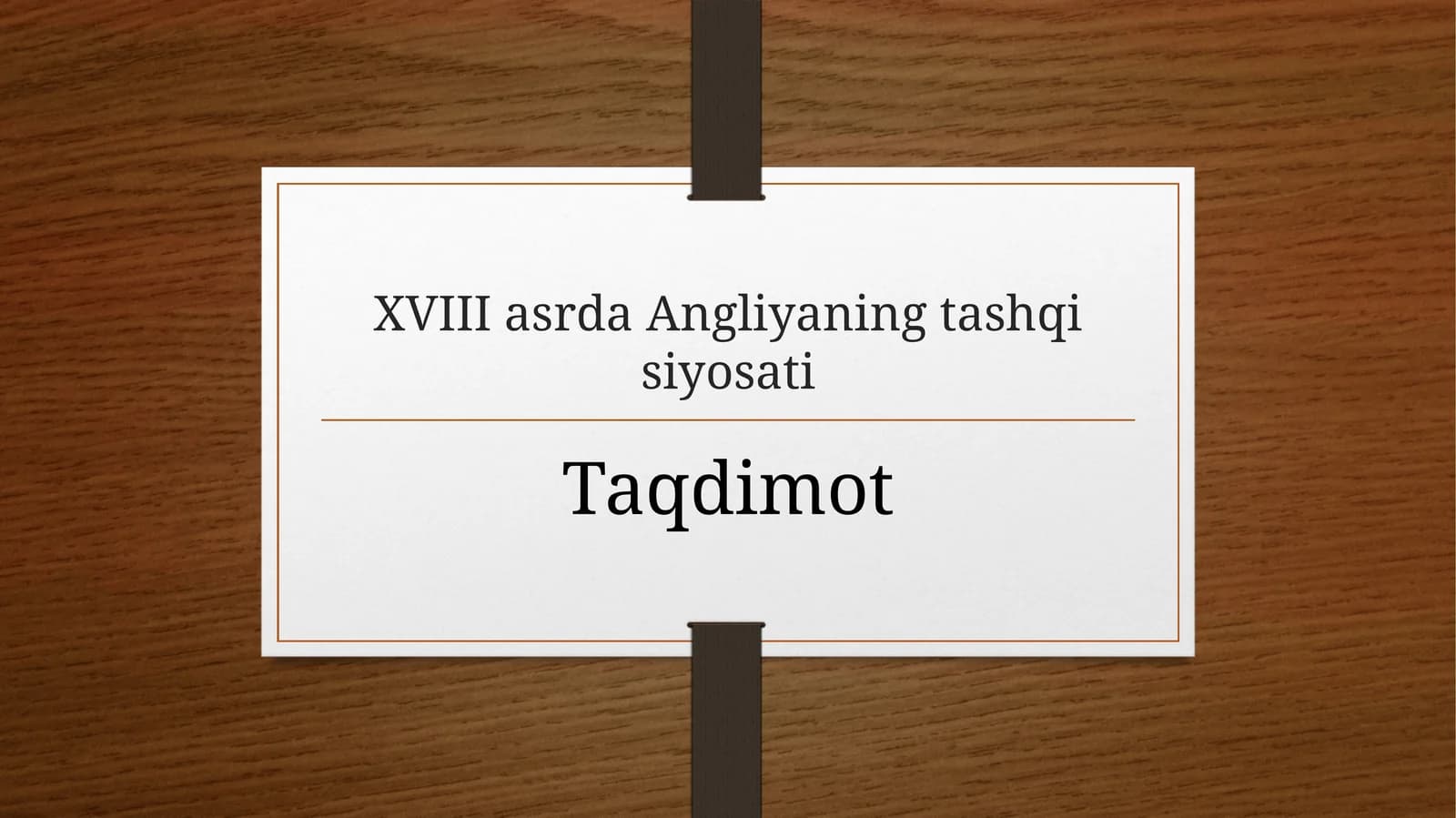 XVIII asrda Angliyaning tashqi siyosati