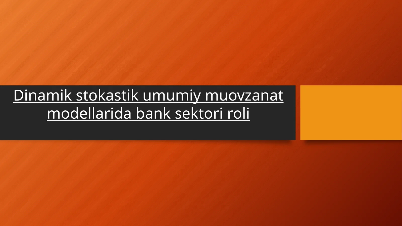 Bank soxasidagi DSGE modellari