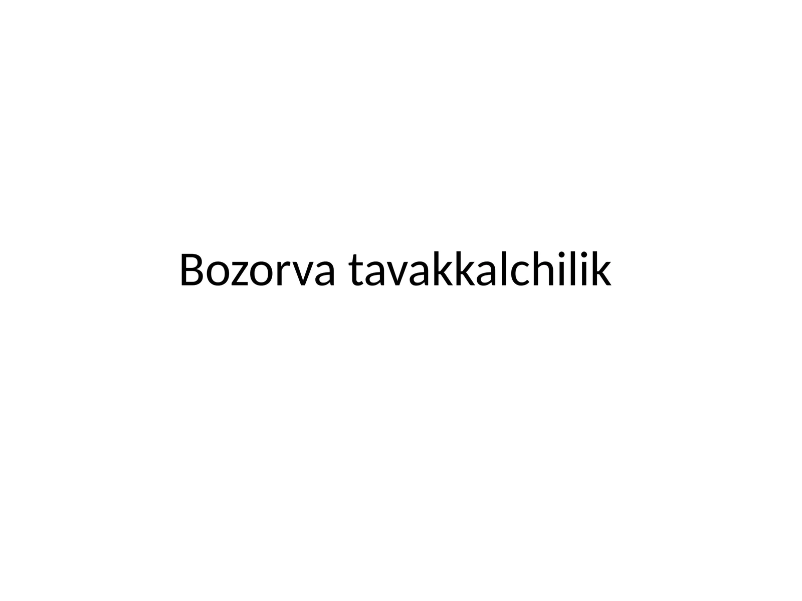 Bozorvatavakkalchilik