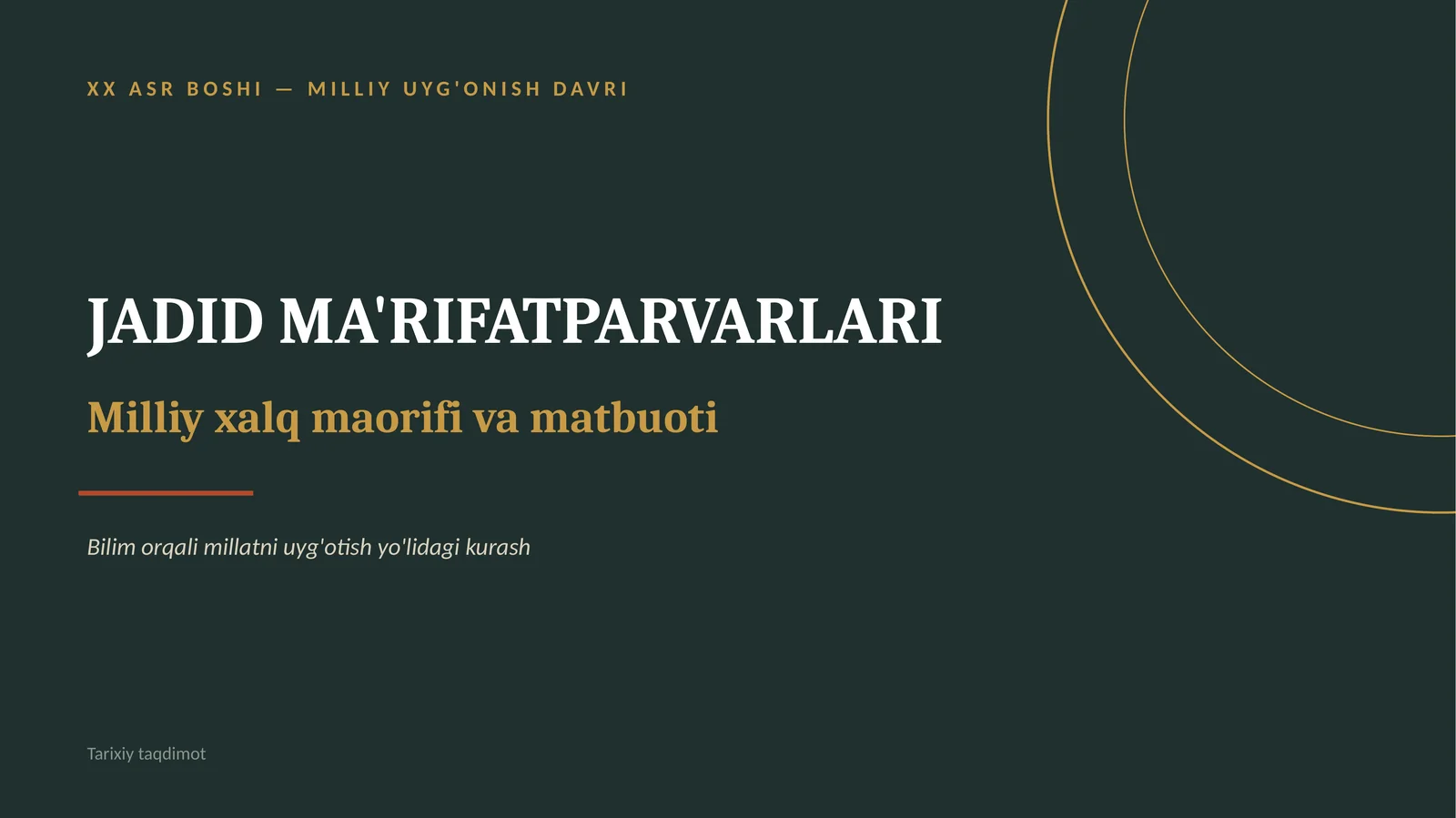 XX ASR BOSHI — MILLIY UYG'ONISH DAVRI