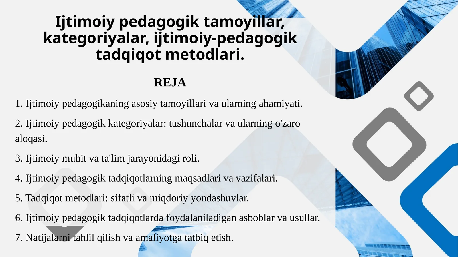 Ijtimoiy pedagogik tamoyillar, kategoriyalar, ijtimoiy-pedagogik tadqiqot metodlari.
