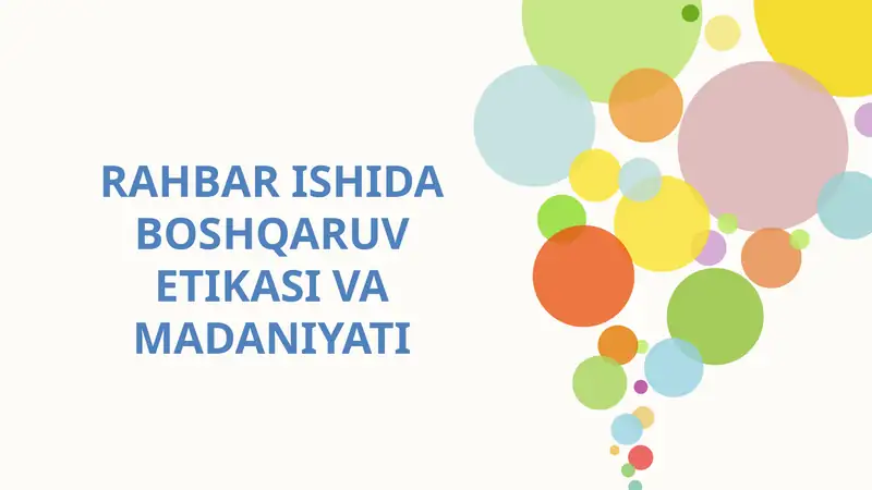 RAHBAR ISHIDA BOSHQARUV ETIKASI VA MADANIYATI