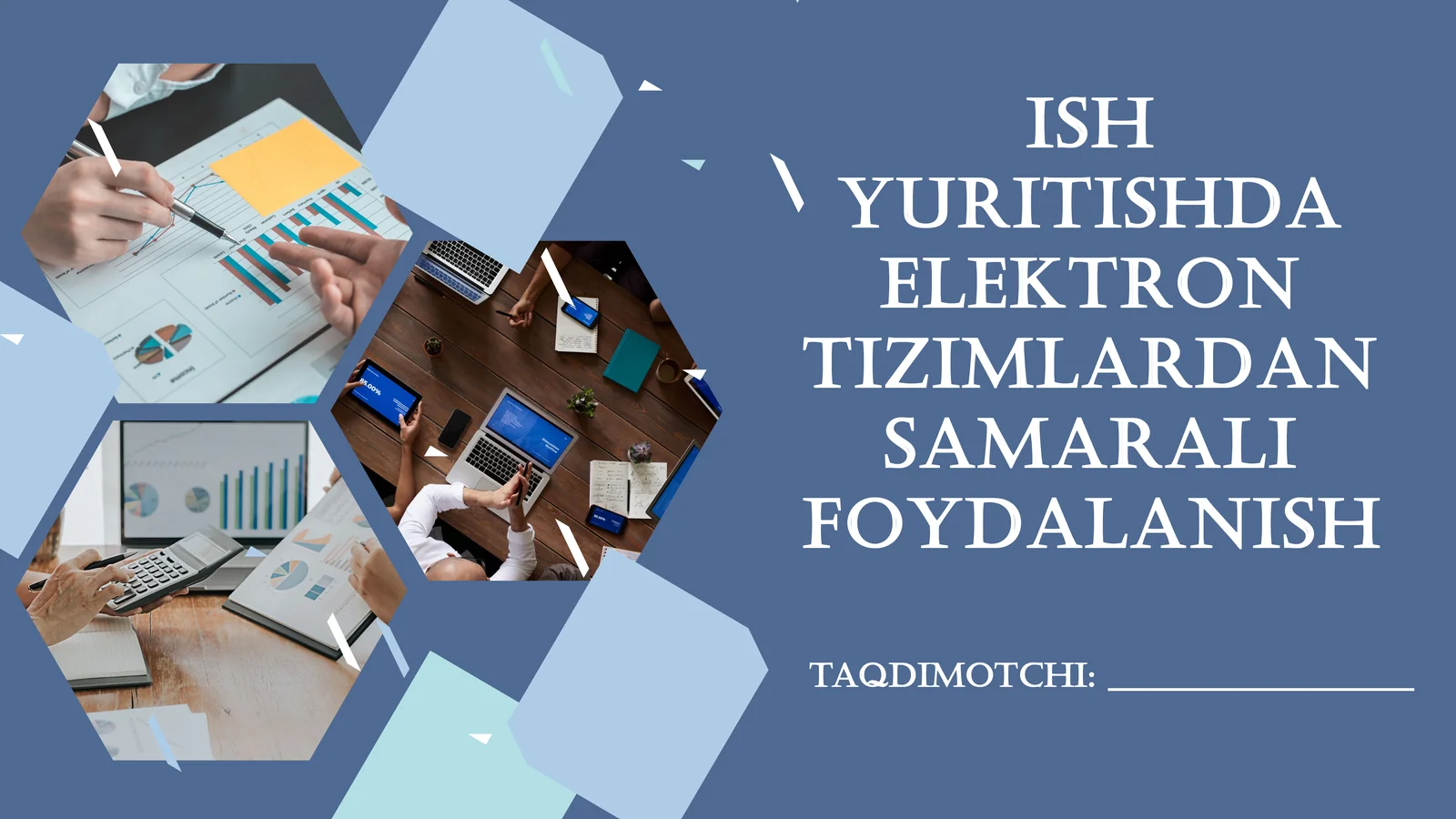 ISH YURITISHDA ELEKTRON TIZIMLARDAN SAMARALI FOYDALANISH