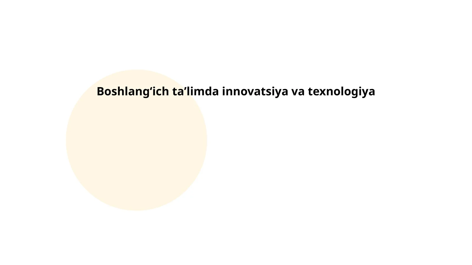 Boshlangʻich taʼlimda innovatsiya va texnologiya