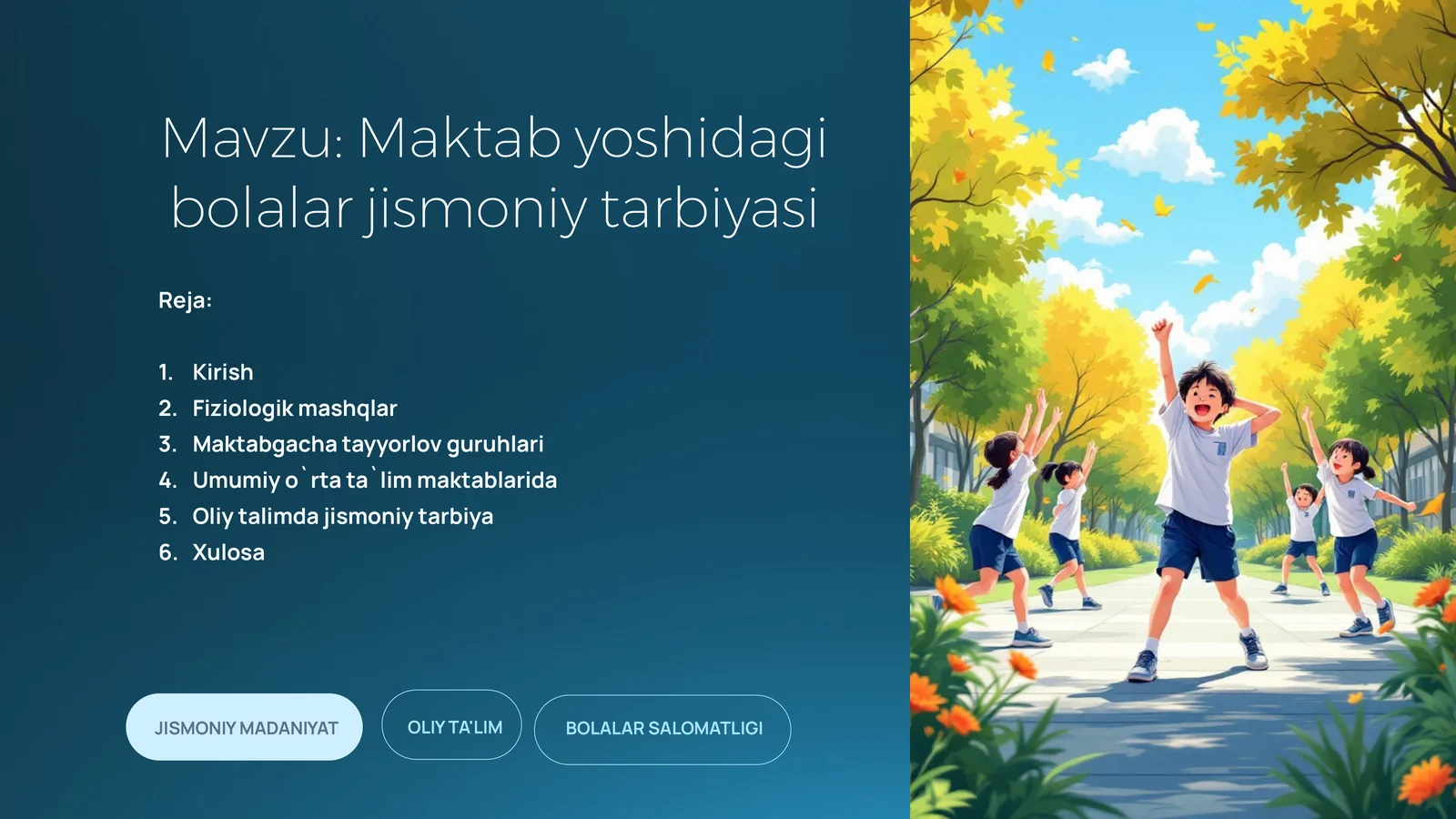 Maktab yoshidagi bolalar jismoniy tarbiyasi