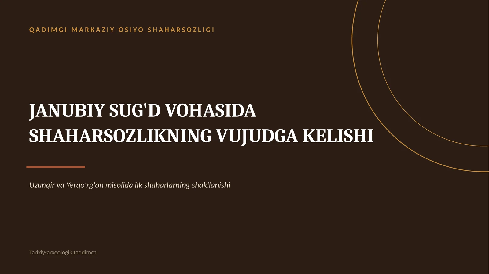 QADIMGI MARKAZIY OSIYO SHAHARSOZLIGI