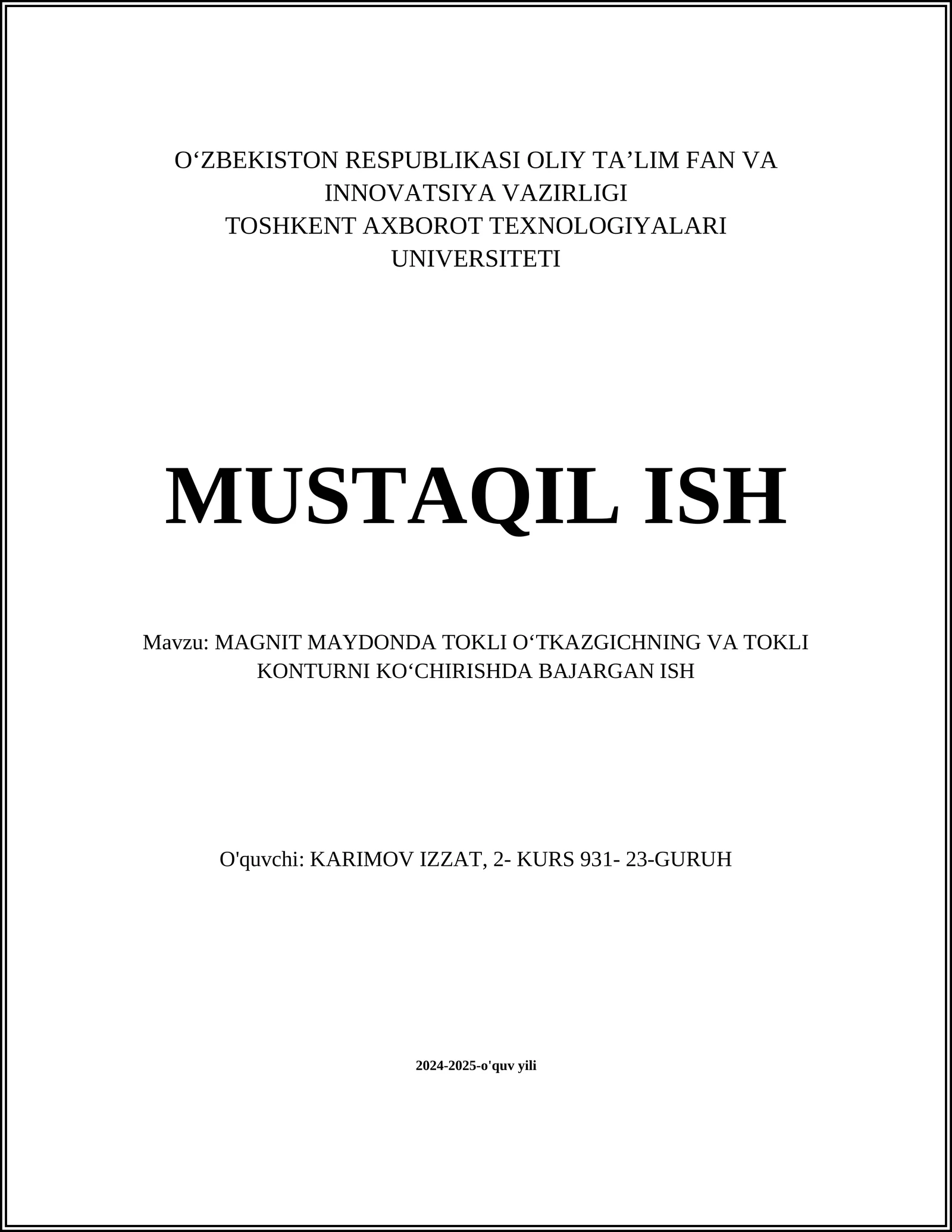 MAGNIT MAYDONDA TOKLI O‘TKAZGICHNING VA TOKLI KONTURNI KO‘CHIRISHDA BAJARGAN ISH