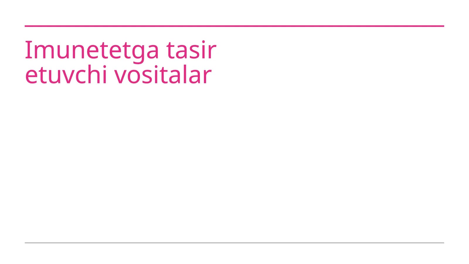 Imunetetga tasir etuvchi vositalar
