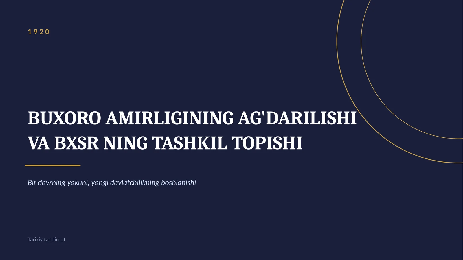 BUXORO AMIRLIGINING AG'DARILISHI VA BXSR NING TASHKIL TOPISHI