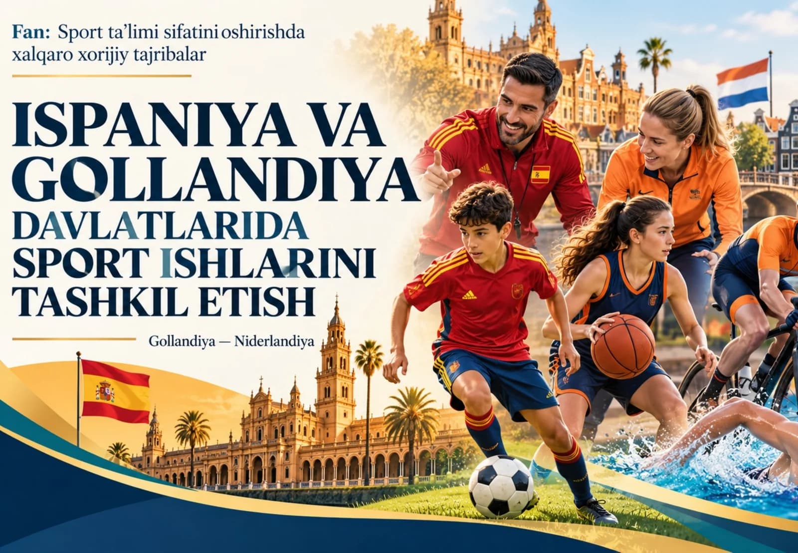 Ispaniya va Gollandiya davlatlarida sport ishlarini tashkil etish