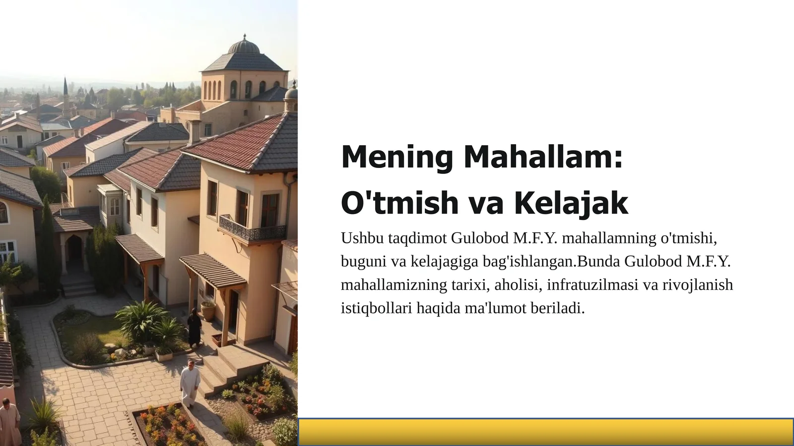 Mening Mahallam: O'tmish va Kelajak