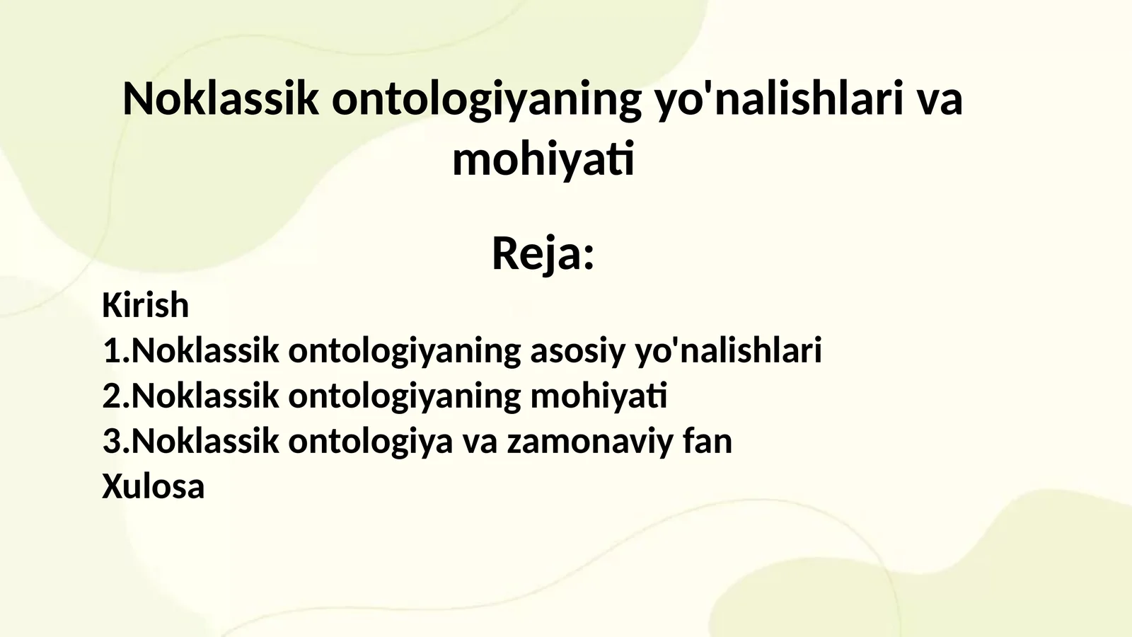 Noklassik ontologiyaning yo'nalishlari va mohiyati