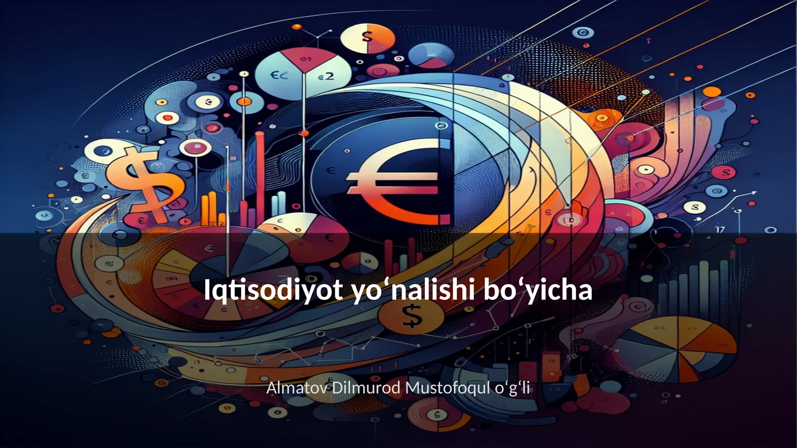 Iqtisodiy nazariyalar va tamoyillar