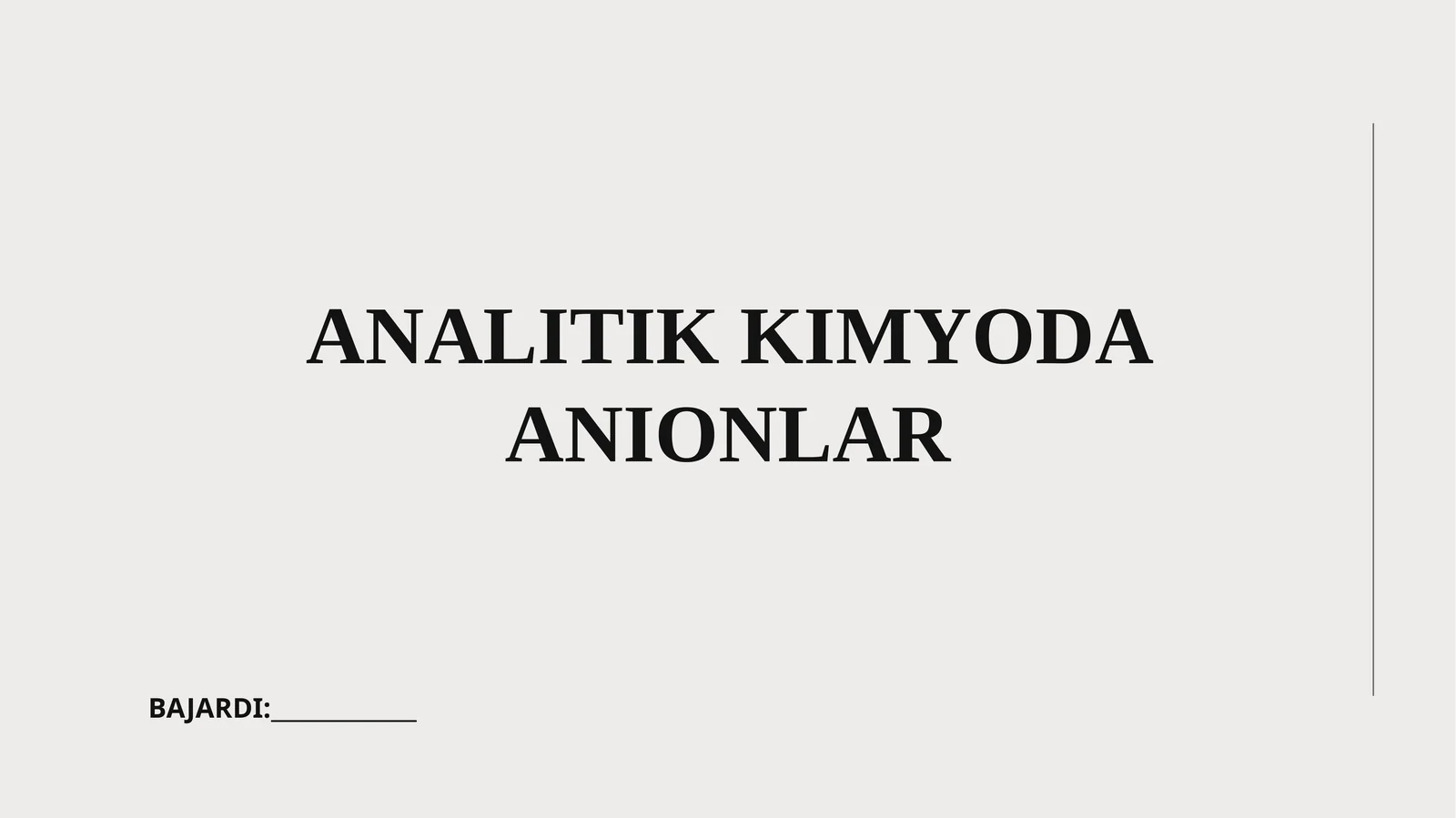 ANALITIK KIMYODA ANIONLAR