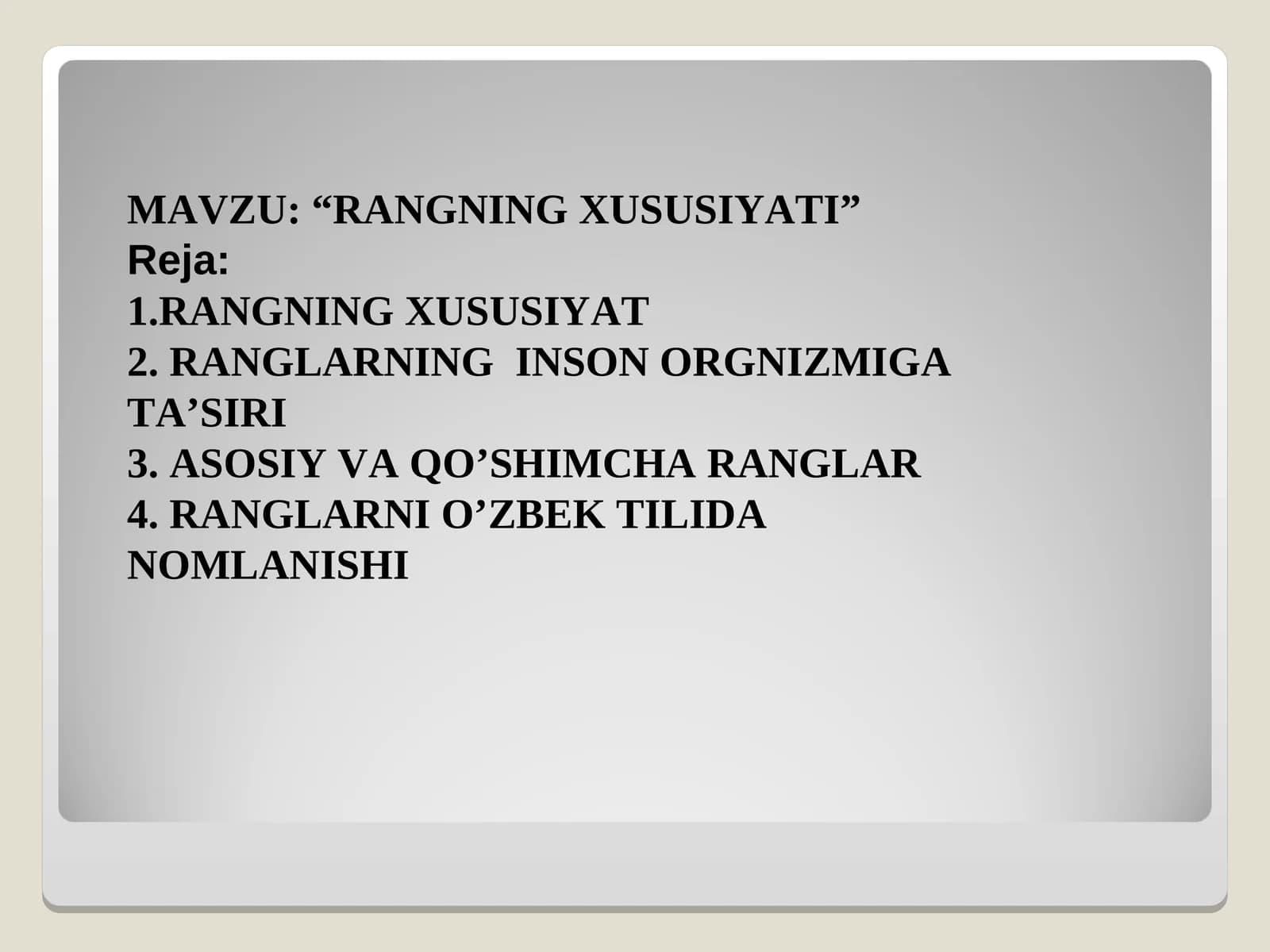 RANGNING ХUSUSIYATI