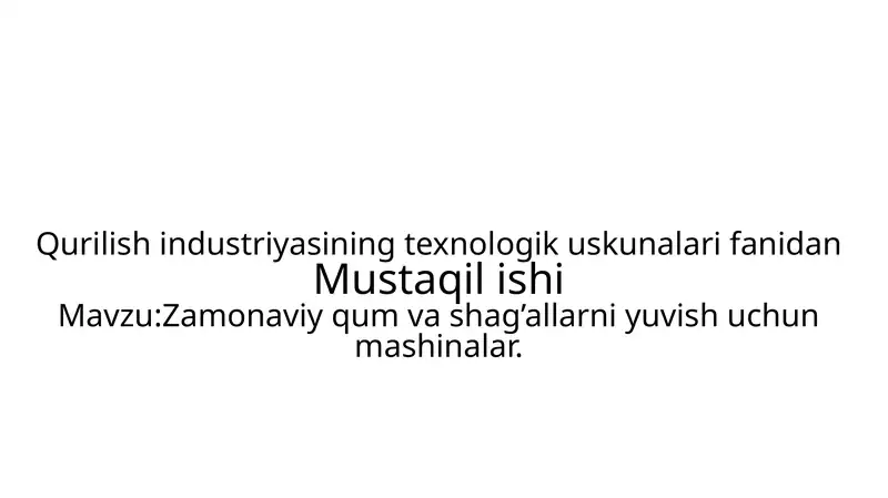 Qurilish industriyasi texnologik uskunalaridan Mustaqilishi