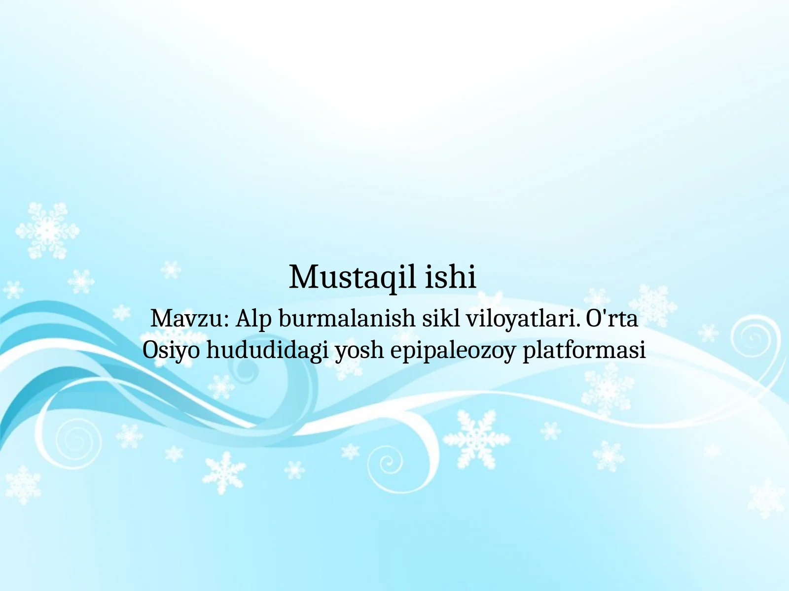 Alp burmalanish sikl viloyatlari. O'rta Osiyo hududidagi yosh epipaleozoy platformasi
