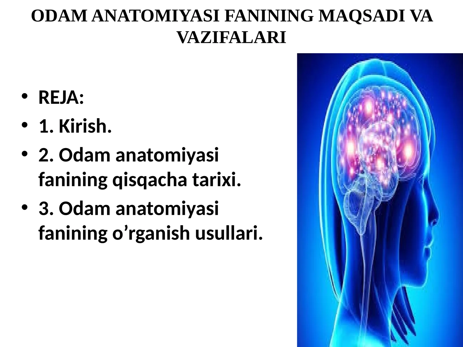 ODAM ANATOMIYASI FANINING MAQSADI VA VAZIFALARI