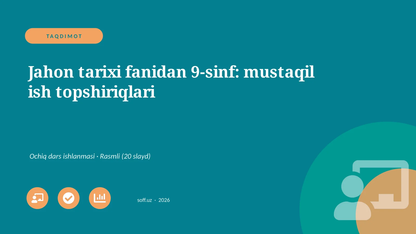 Jahon tarixi fanidan 9-sinf: mustaqil ish topshiriqlari