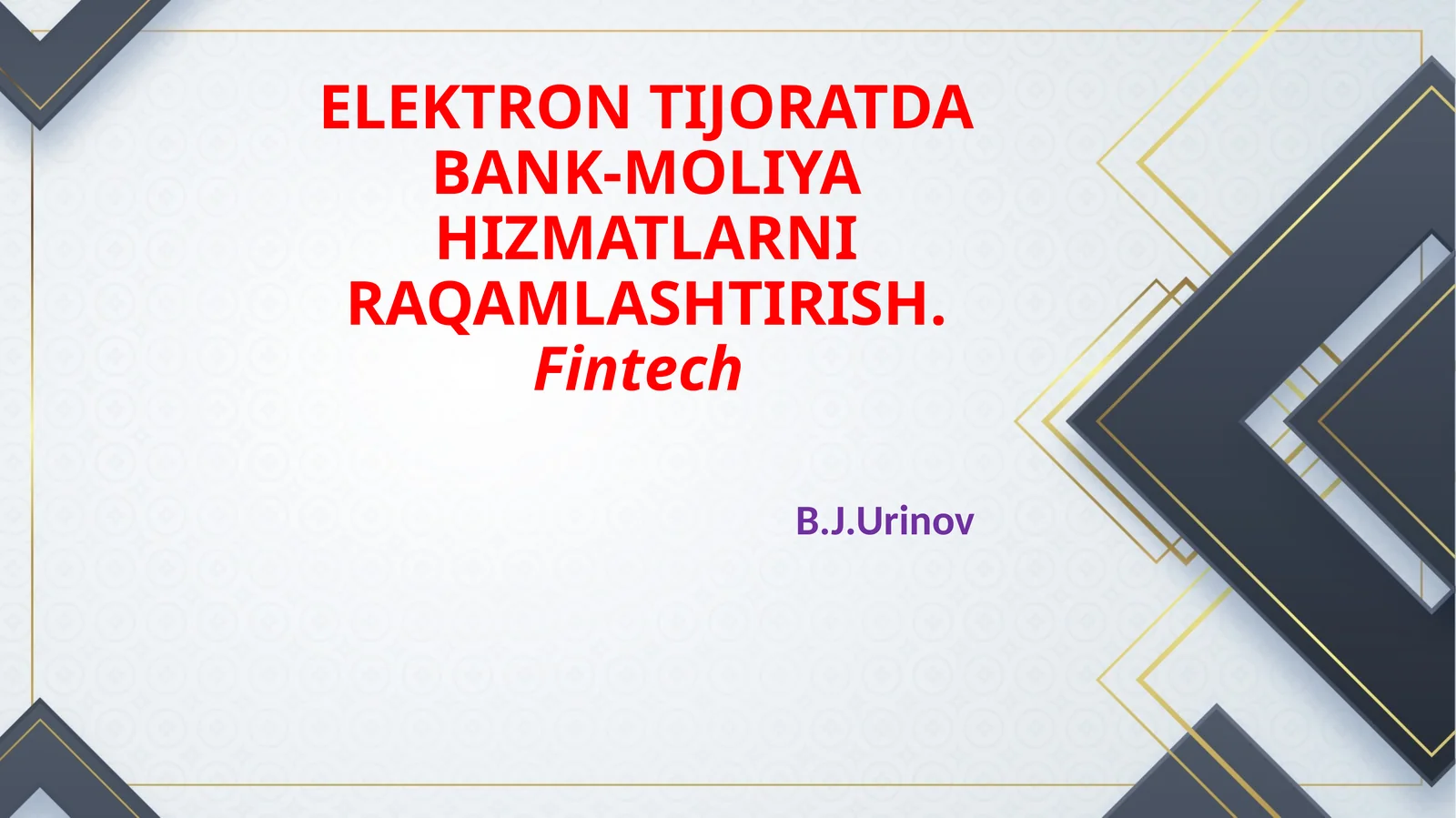 ELEKTRON TIJORATDA BANK-MOLIYA HIZMATLARNIRAQAMLASHTIRISH.Fintech