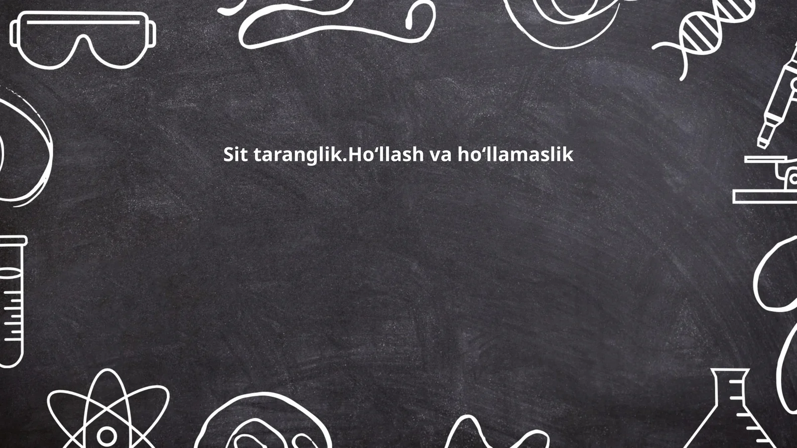 Sit taranglik.Ho‘llash va ho‘llamaslik