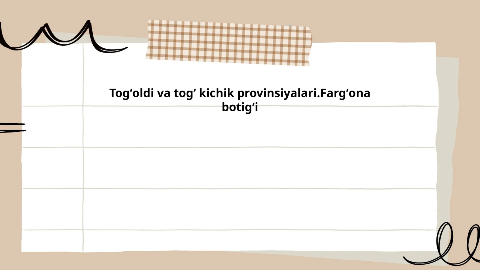 Togʻoldi va togʻ kichik provinsiyalari.Fargʻona botigʻi
