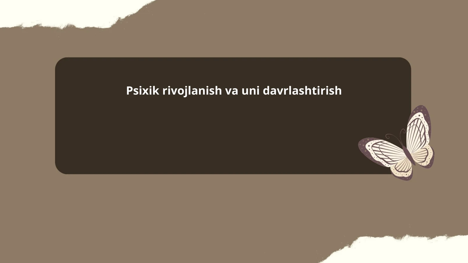 Psixik rivojlanish va uni davrlashtirish